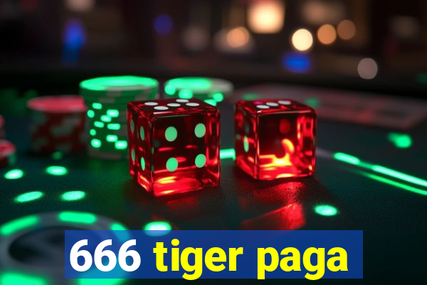 666 tiger paga